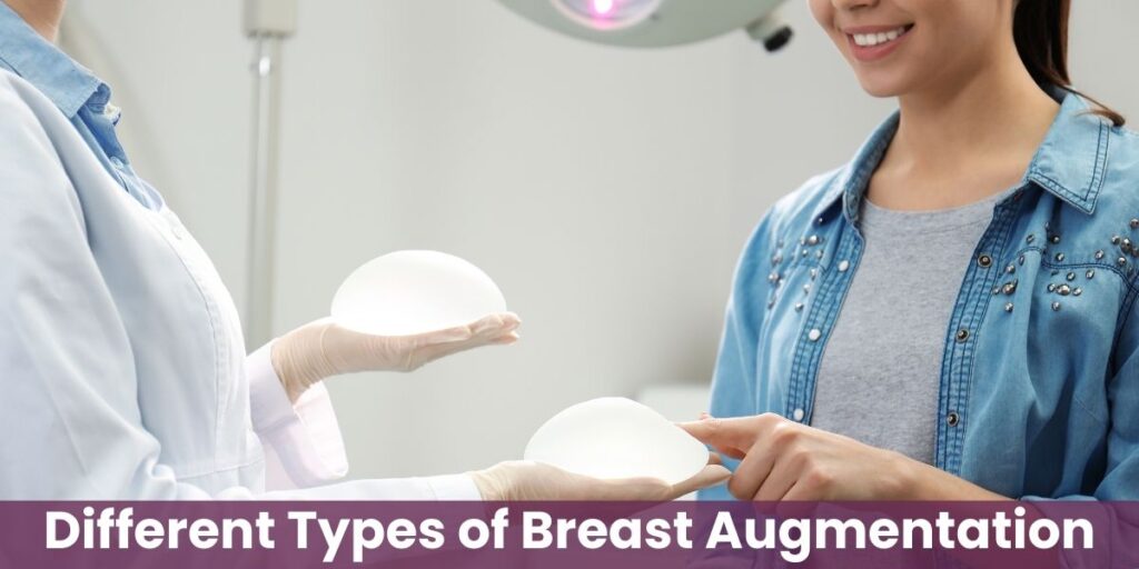 Different Types of Breast Augmentation
